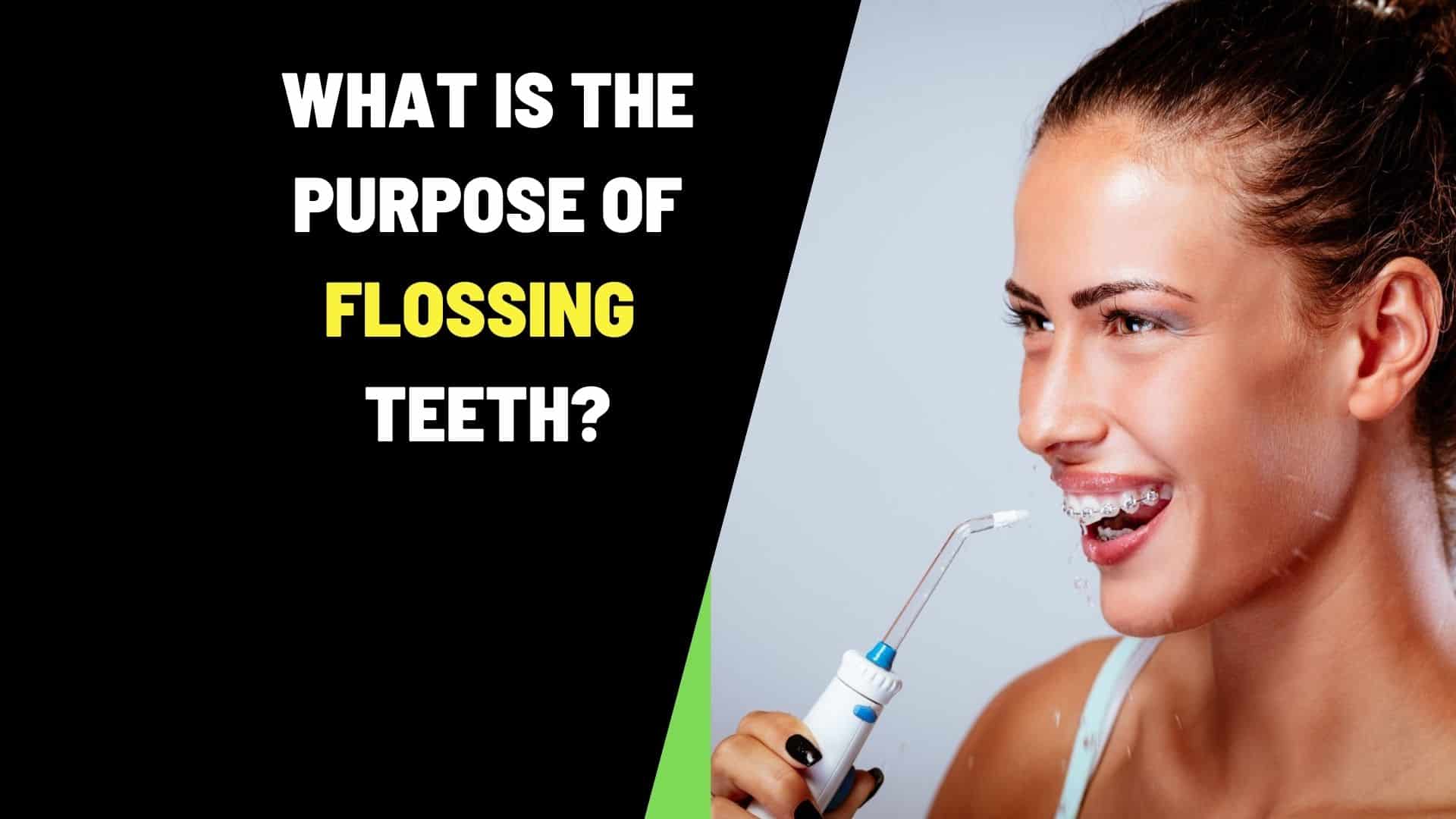 What is the importance of flossing teeth daily