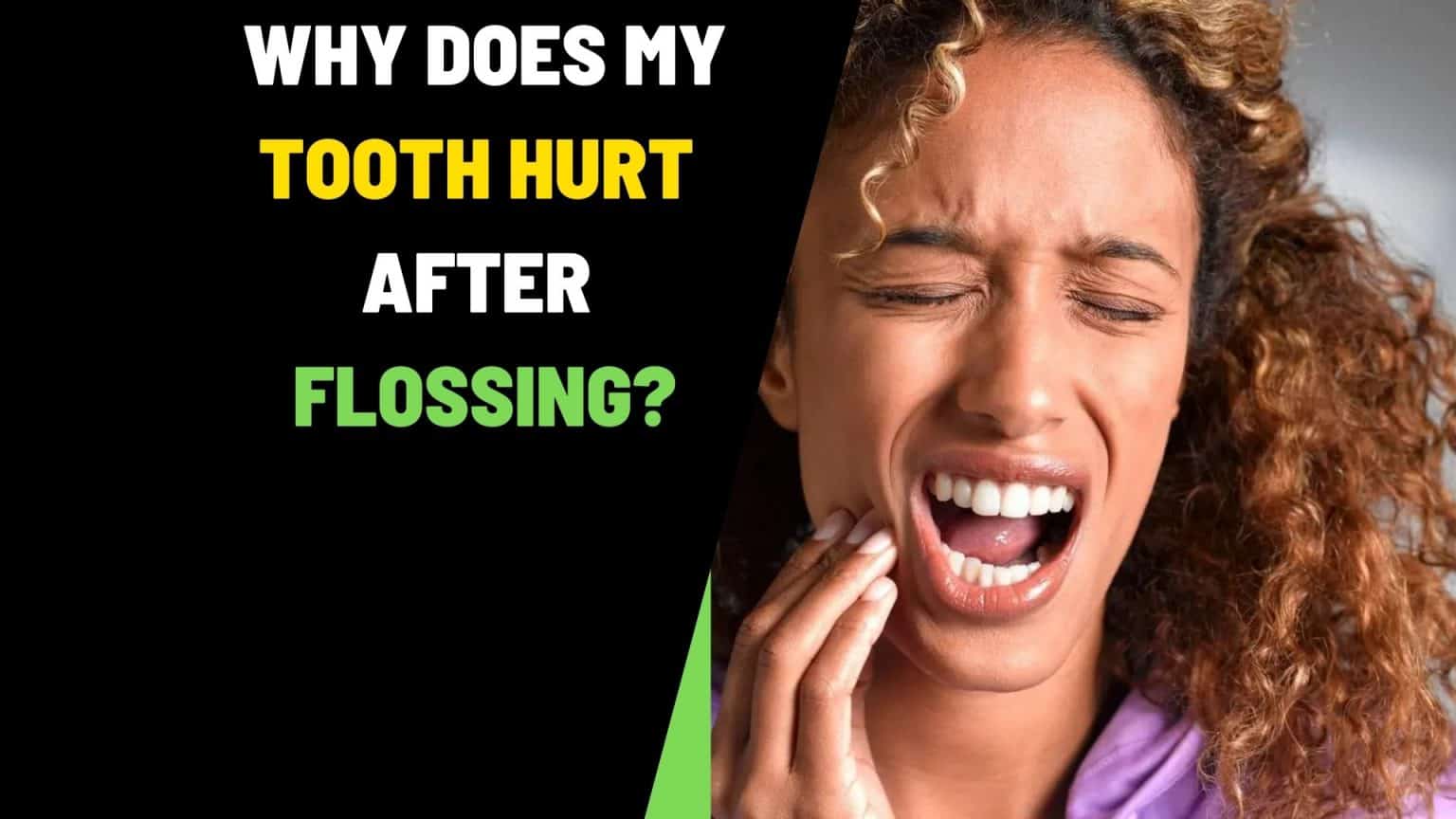 why-does-my-teeth-hurt-after-flossing