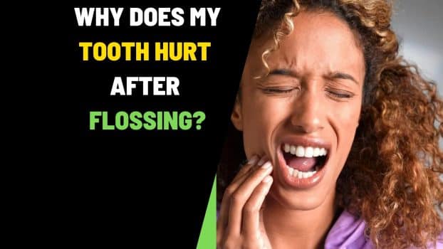 Why does my teeth hurt after flossing?