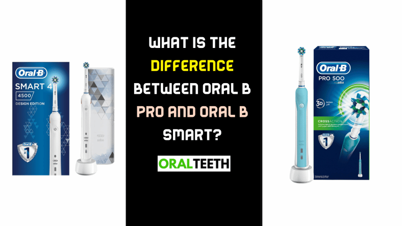 What Is The Difference Between Oral B Pro And Oral B Smart?