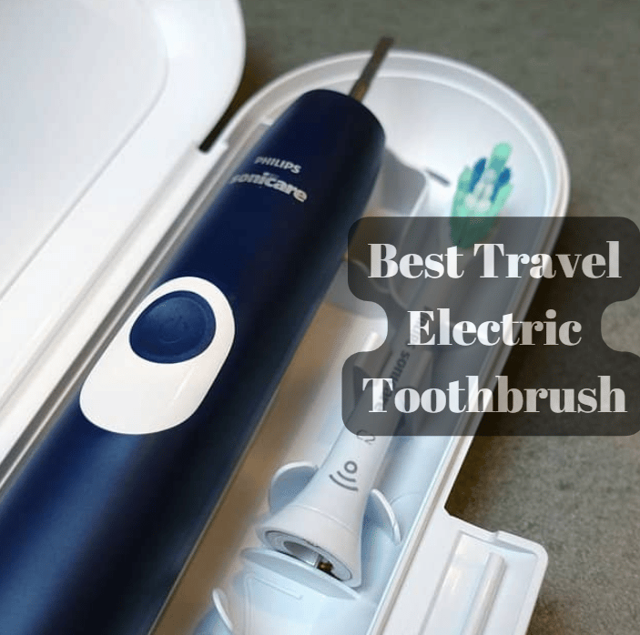 5 Best Travel Electric Toothbrush