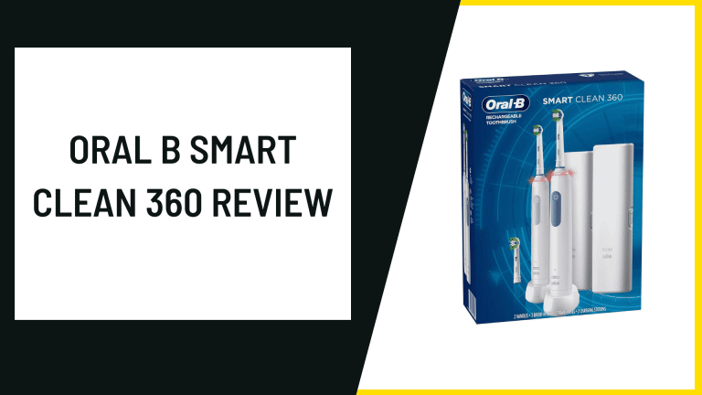 Oral B Smart Clean 360 Review