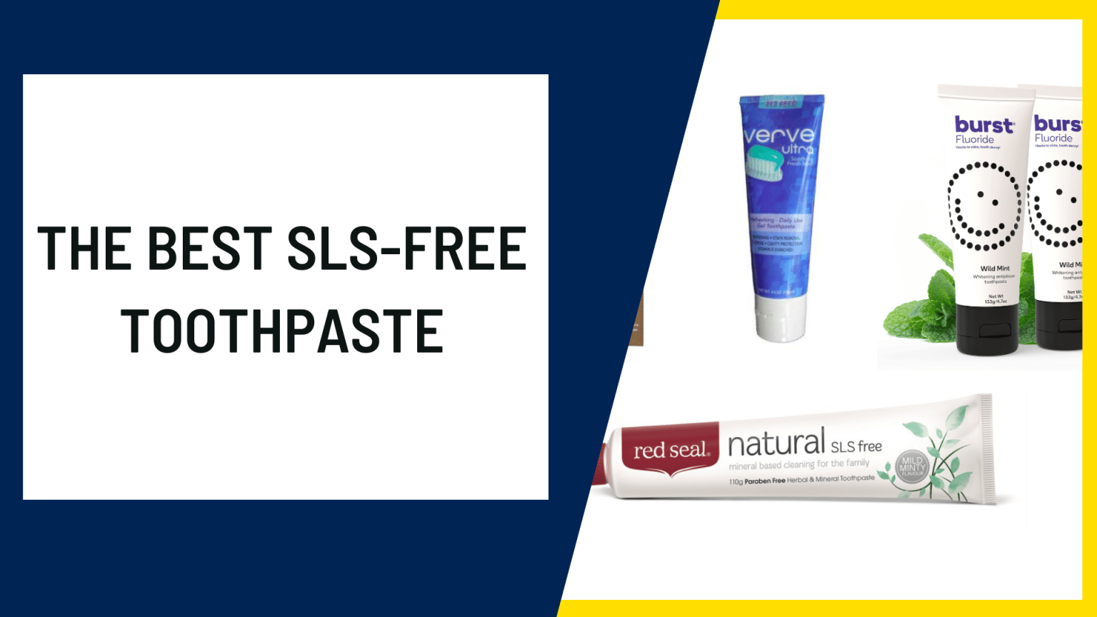 The Best SLSFree Toothpaste