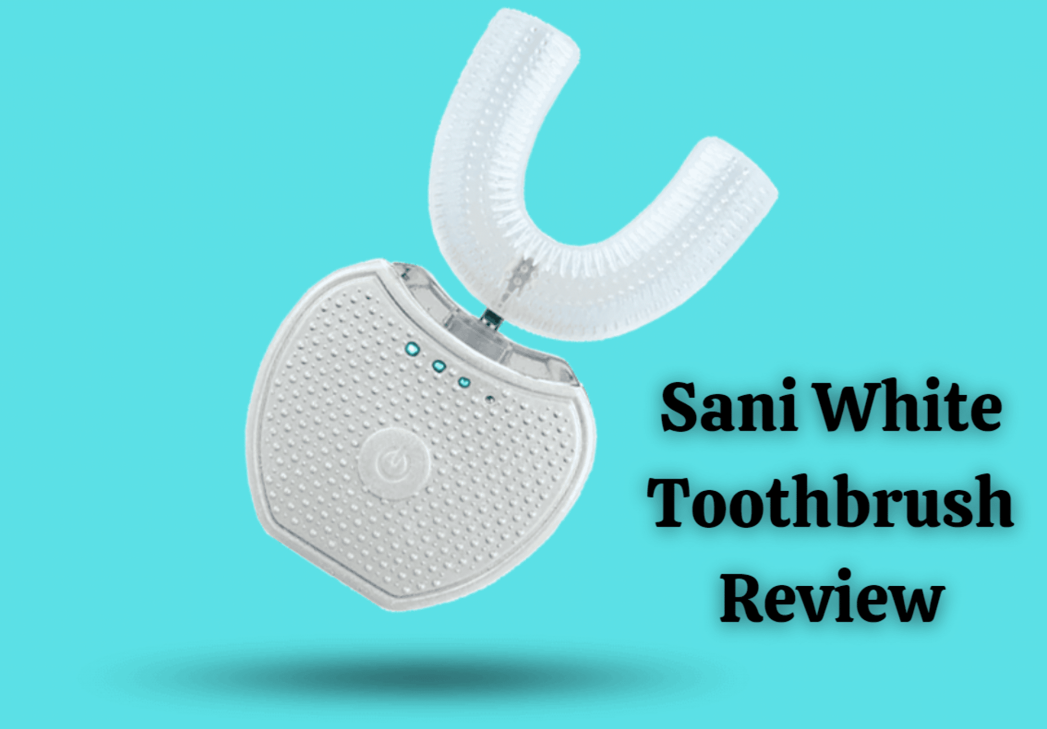 Sani White Toothbrush Review